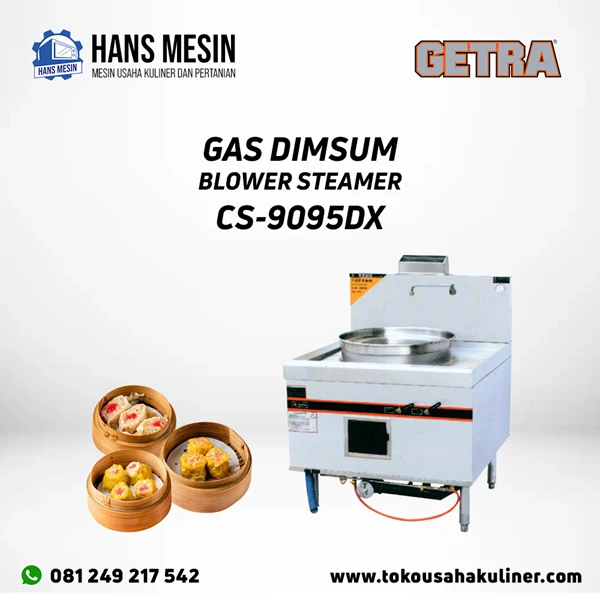 GAS DIMSUM BLOWER STEAMER CS-9095DX GETRA