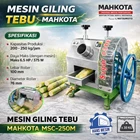 SUGAR CANE MACHINE MSC-250 (MAHKOTA) 1