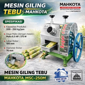 SUGAR CANE MACHINE MSC-250 (MAHKOTA)